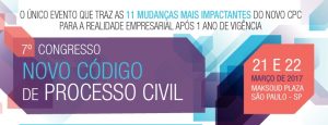 Imagem colorida com informações sobre o evento 7º congresso Novo Código de Processo Civil